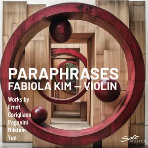 Fabiola Kim - Paraphrases: Works By Ernst/Corigliano/Paganini/Milstein/Yun (2025) [Official Digital Download 24/96]