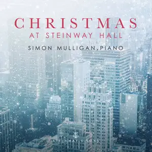 Simon Mulligan - Christmas At Steinway Hall (2017) [Official Digital Download 24-bit/96kHz]