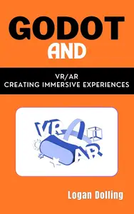 GODOT AND VR/AR: CREATING IMMERSIVE EXPERIENCES