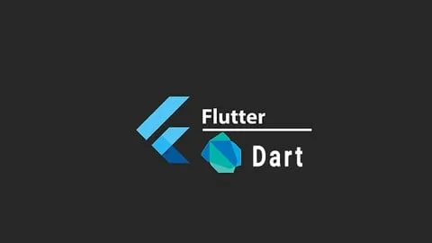 Dart and Flutter: The Ultimate Mobile App Development Course