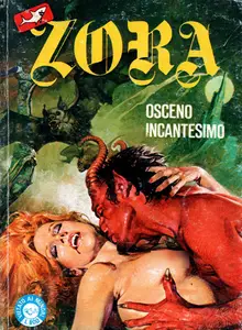Zora Nuova Serie Anno IV N. 48 - Osceno Incantesimo