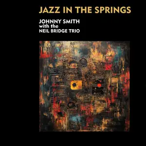 Johnny Smith - Jazz in the Springs (Live) (2024)