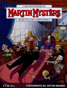 Martin Mystere - Volume 401 - L'esperimento Del Dottor Mesmer