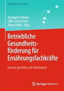 Betriebliche Gesundheitsförderung für Ernährungsfachkräfte