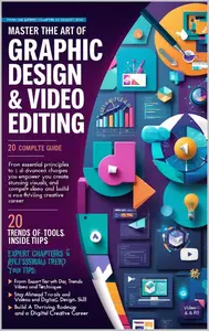 Mastering Graphic Design & Video Editing: The Ultimate 20-Chapter Guide for Creatives