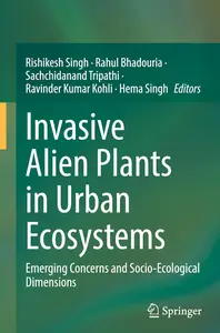 Invasive Alien Plants in Urban Ecosystems: Emerging Concerns and Socio-Ecological Dimensions