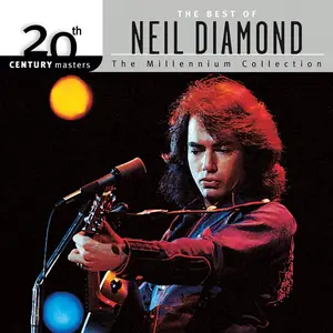 Neil Diamond - 20th Century Masters: The Best of Neil Diamond (1999) [Official Digital Download 24/96]