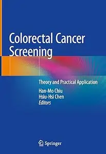 Colorectal Cancer Screening: Theory and Practical Application