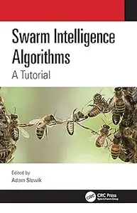 Swarm Intelligence Algorithms: A Tutorial