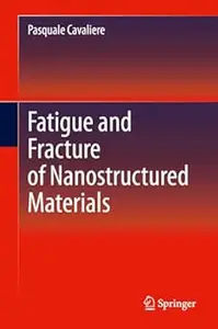 Fatigue and Fracture of Nanostructured Materials