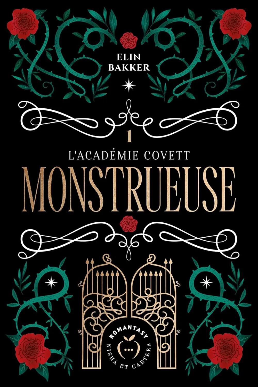 Elin Bakker, "L'Académie Covett, tome 1 : Monstrueuse"
