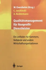 Qualitätsmanagement für Nonprofit-Dienstleister: Ein Leitfaden für Kammern, Verbände und andere Wirtschaftsorganisationen