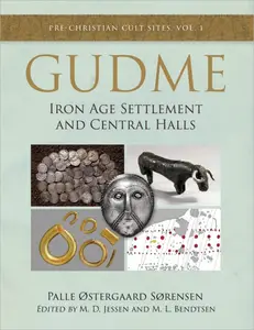 Gudme: Iron Age Settlement and Central Halls