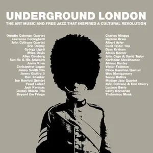 VA - Underground London (The Art Music And Free Jazz That Inspired A Cultural Revolution) (2020)