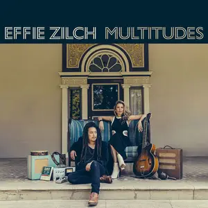 Effie Zilch - Multitudes (2024) [Official Digital Download]