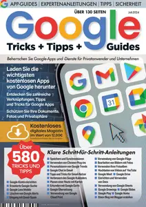 Google Tricks, Tipps und Guides - Juli 2024