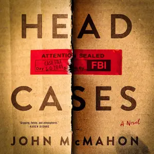 Head Cases: A Novel [Audiobook]