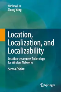 Location, Localization, and Localizability: Location-awareness Technology for Wireless Networks