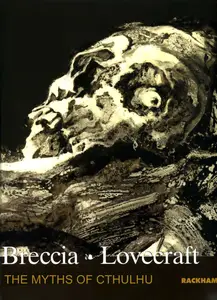 The Myths of Cthulhu by Alberto Breccia