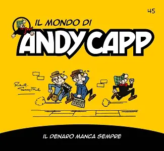 Il Mondo Di Andy Capp - Volume 45 - Il Denaro Manca Sempre