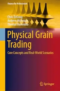 Physical Grain Trading: Core Concepts and Real-World Scenarios