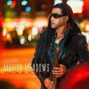 Marion Meadows - Soul City (2018) [Official Digital Download]