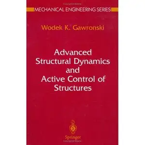 Advanced Structural Dynamics and Active Control of Structures (Repost)