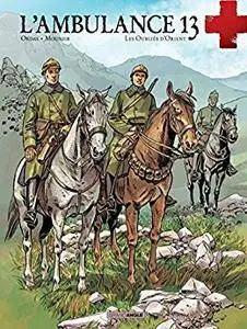 L'Ambulance 13 - Tome 7 - Les oubliés d'orient