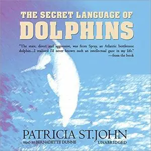 The Secret Language of Dolphins [Audiobook]