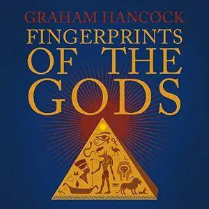 Fingerprints of the Gods: The Quest Continues [Audiobook]