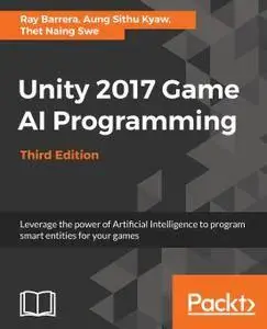 Unity 2017 Game AI Programming, Third Edition