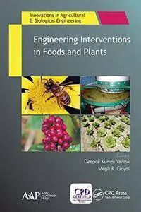 Engineering Interventions in Foods and Plants (Innovations in Agricultural & Biological Engineering)