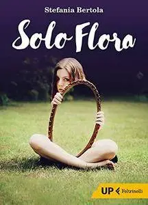 Stefania Bertola - Solo Flora