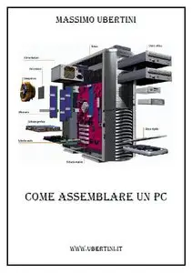Massimo Ubertini - Come assemblare un PC