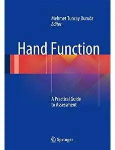 Hand Function: A Practical Guide to Assessment [Repost]