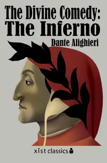 «The Divine Comedy: The Inferno» by Dante Alighieri