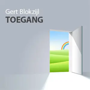 Gert Blokzijl - Toegang (2011)