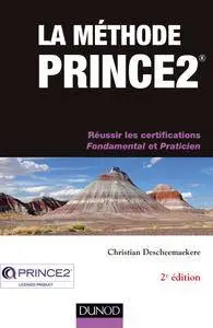 La méthode Prince2 : Réussir les certifications Fondamental et Praticien