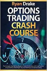 OPTIONS TRADING CRASH COURSE