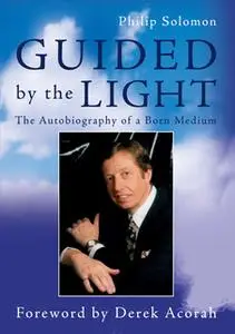 «Guided by the Light» by Philip Solomon
