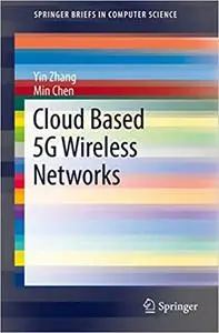 Cloud Based 5G Wireless Networks (Repost)