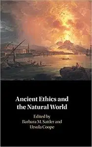 Ancient Ethics and the Natural World
