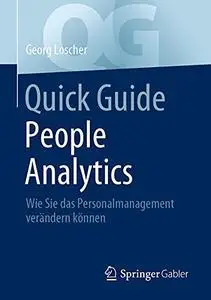 Quick Guide People Analytics: Wie Sie das Personalmanagement verändern können