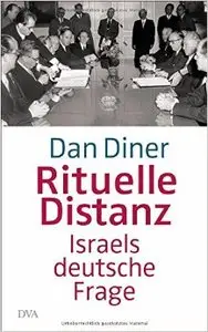 Rituelle Distanz: Israels deutsche Frage