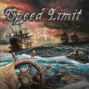 Speed Limit - Anywhere We Dare (2017)