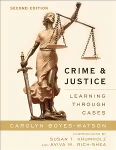 Crime and Justice: Learning through Cases, 2nd edition