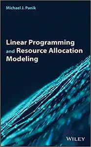 Linear Programming and Resource Allocation Modeling