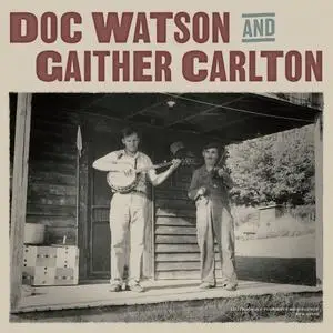 Doc Watson & Gaither Carlton - Doc Watson and Gaither Carlton (2020)