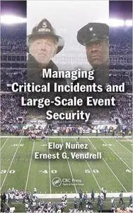 Managing Critical Incidents and Large-Scale Event Security
