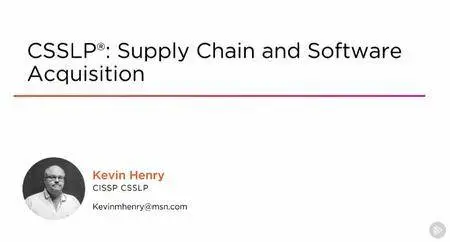 CSSLP® - Supply Chain and Software Acquisition